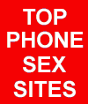 Phone SEX Central� - Top Quality Phone Sex Sites